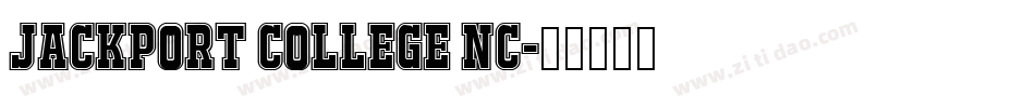 JACKPORT COLLEGE NC字体转换